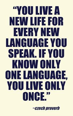 ... only one language you live only once.