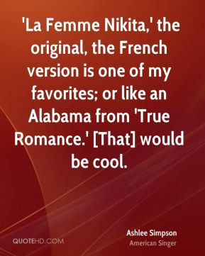 Ashlee Simpson - 'La Femme Nikita,' the original, the French version ...