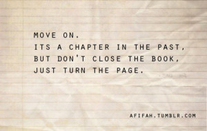 ... past, but don't close the book, just turn the page. afifah.tumblr.com