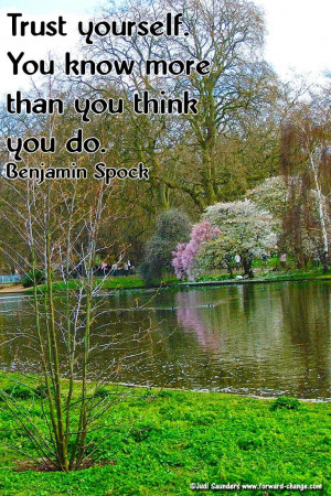 Trust yourself, Benjamin Spoke quote