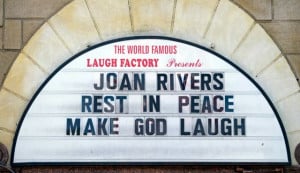 marquee put up in honor of Joan Rivers at the Laugh Factory comedy ...