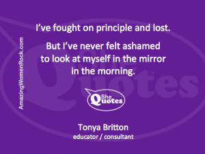 ... Tonya Britton on principle #Quote #confidence #values #integrity