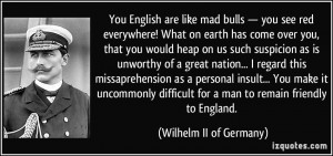 More Wilhelm II of Germany Quotes