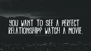 Famous Teenage, Quotes, Sayings, Perfect Relationship, Movie