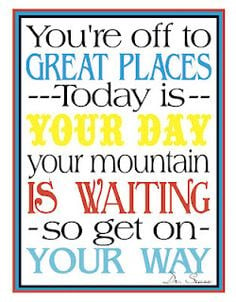 Graduation Quotes Dr Seuss Tomorrow is dr. seuss' day!