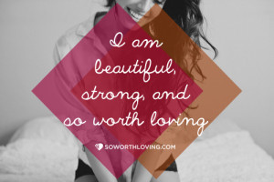 am worth loving. designed by our Kory