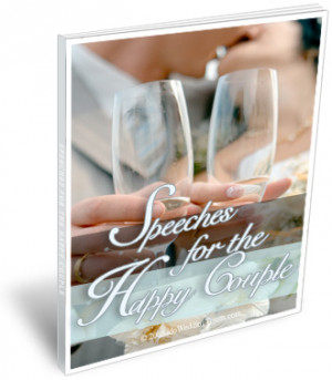 ... for the Happy Couple ~ Wedding Speeches and Toasts for Bride and Groom