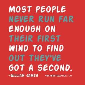 Motivational quote of the day – Most people never run far enough