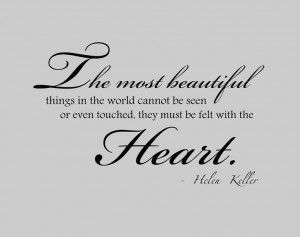helen keller quote the best and most beautiful things in the world ...