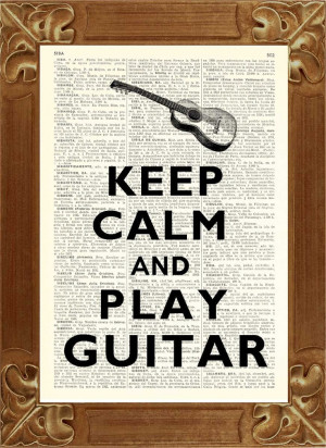 Keep calm play guitar Print, vintage illustration printed on old ...