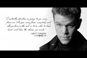 WALLPAPER: Matt Damon Quote on Acting With Photo
