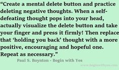 Create a mental delete button and practice deleting negative thoughts ...