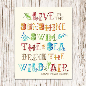 Live in the Sunshine Quote Art Print, Emerson Quote Print, Typography ...