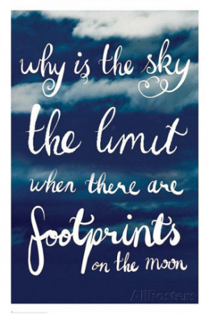 Why is the Sky the Limit Motivational Poster Poster