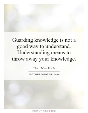 is not a good way to understand. Understanding means to throw away ...