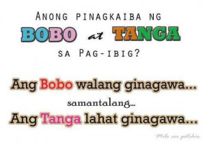 Anu pinagkaiba ng Bobo at Tanga? Tanga Quotes and Bobo Quotes