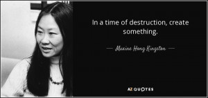 Maxine Hong Kingston Quotes