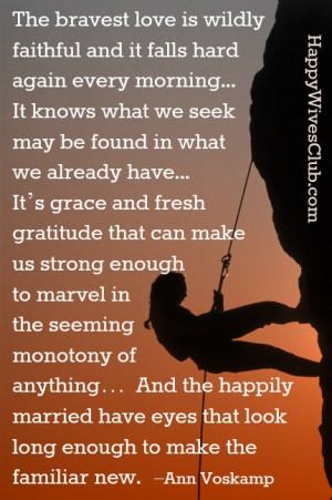 The Bravest Love is Wildly Faithful