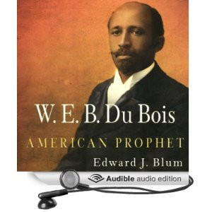 Du Bois: American Prophet