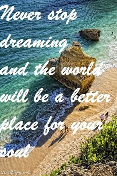 Never stop dreaming quotes photography quote ocean dreams life quote ...