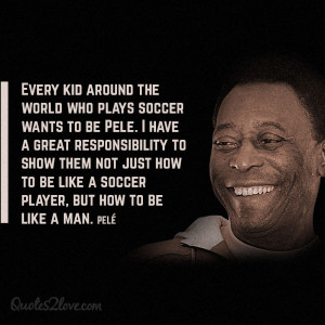 Soccer Quotes Pele Pele
