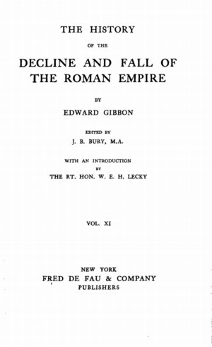 Edward Gibbon, The History of the Decline and Fall of the Roman Empire