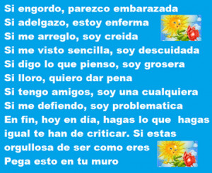 Si engordo, parezco embarazada. Si adelgazo, estoy enferma. Si me ...