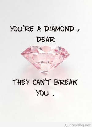 You're a diamond quote on imgfave