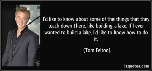 about some of the things that they teach down there, like building ...