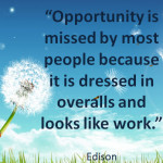edison, quotes, sayings, opportunity, work, best quote thomas edison ...