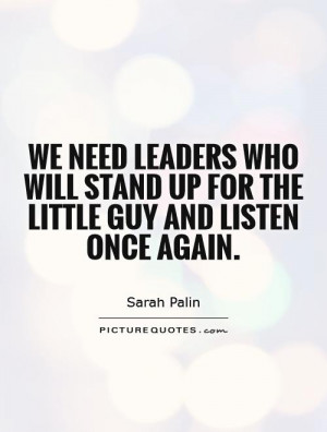 Leader Quotes Stand Up Quotes Sarah Palin Quotes