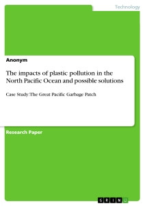 Titel: The impacts of plastic pollution in the North Pacific Ocean and ...