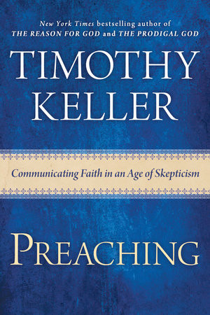 timothy_keller_preaching_communicating_faith_in_an_age_of_skepticism ...