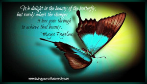 yourself quote, Allison Tibbs, Maya Angelou, We delight in the beauty ...