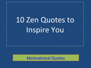 10 Best Zen Quotes