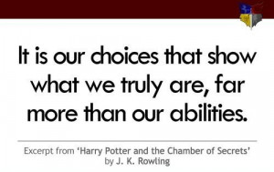 Harry potter sayings quotes and motivational choice abilities