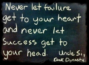 Uncle Si's quotes Ducks Dynasty Quotes Si, Uncle Sis, Failure Success ...