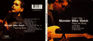 Monster Mike Welch Cryin Hey