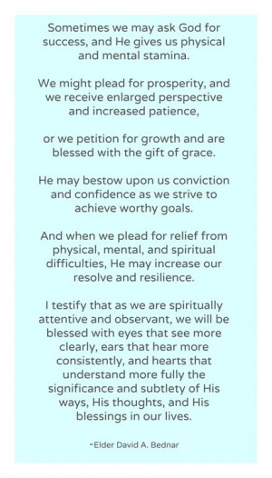 God -Elder David A. BednarGod Answers, Answers Prayer, Bednar Quotes ...