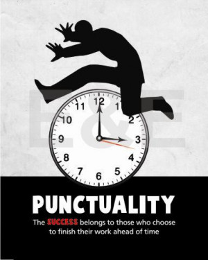 Now, what is being punctual. Punctual is being on time. It is the ...