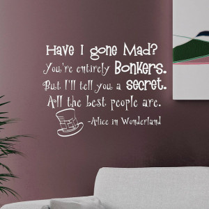 Alice In Wonderland Wall Decal Quote Have I Gone Mad Vinyl Stickers ...