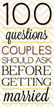 ... Couples Should Ask Before Getting Married ~ Being In Love Quote