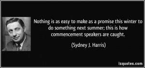 Nothing is as easy to make as a promise this winter to do something ...