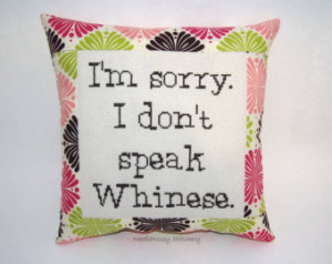 Funny Cross Stitch Pillow, Pink Gre en and Brown Pillow, Whining Quote ...