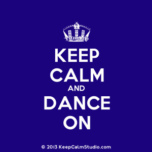 Keep Calm and Dance On' design on t-shirt, poster, mug and many other ...