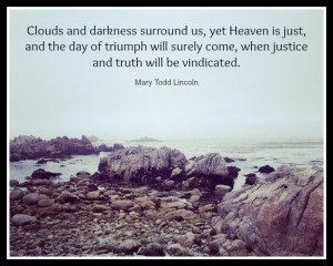 Clouds and darkness surround us, yet Heaven is just, and the day of ...