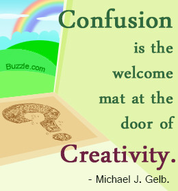Confused Feelings Quotes Michael gelb on confusion and