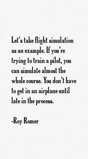 View All Roy Romer Quotes
