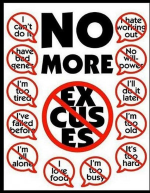 This poster is about eliminating your excuses for not exercising. It ...