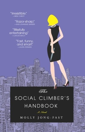 Start by marking “The Social Climber's Handbook: A Novel” as Want ...